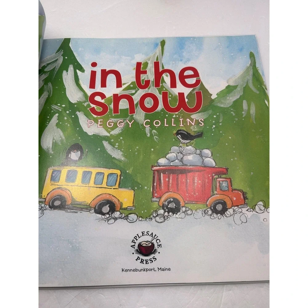 In the Snow by Peggy Collins Hardcover Children's Picture Book Winter Story Read
